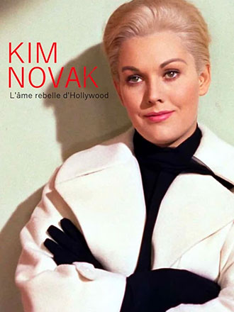 Kim Novak - L'âme rebelle d'Hollywood