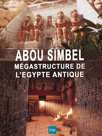 Abou Simbel - Mégastructure de l'Egypte antique