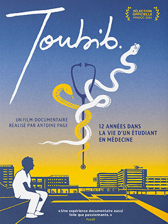 Toubib - 12 années dans la vie d'un étudiant en médecine