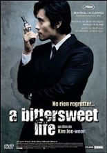 Bittersweet life (A)
