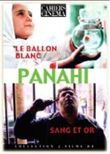 Jafar Panahi : Le ballon blanc + Sang et or