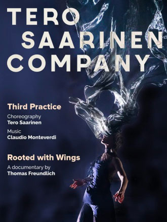 Tero Saarinen : Third practice + Rooted with wings