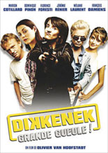 Dikkenek, grande gueule ! | Van Hoofstadt, Olivier. Metteur en scène ou réalisateur