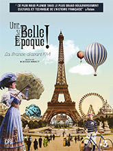 Une si Belle Epoque ! : la France d'avant 1914 / Hugues Nancy, réalisateur | Nancy, Hugues