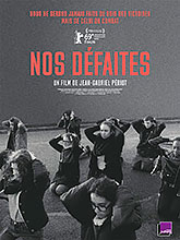 Nos défaites | Périot, Jean-Gabriel (1974-....). Metteur en scène ou réalisateur