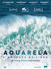 Aquarela - L'odyssée de l'eau : L'odyssée de l'eau | Kossakovsky, Victor. Metteur en scène ou réalisateur