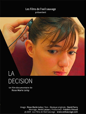 La décision / un film documentaire de Rose-Marie Loisy | Loisy, Rose-Marie. Metteur en scène ou réalisateur. Scénariste