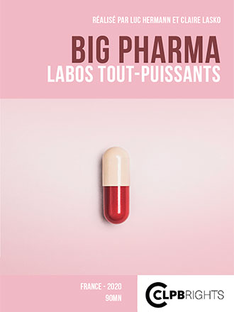 Big pharma - Labos tout-puissants / Luc Hermann, réal. | Hermann, Luc. Metteur en scène ou réalisateur. Scénariste