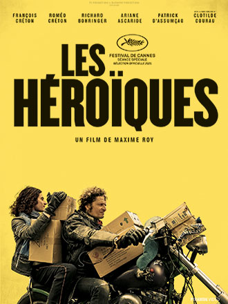 Les Héroïques | Roy, Maxime. Réalisateur. Scénariste