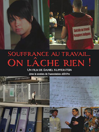 Souffrance au travail... - On lâche rien ! : On lâche rien ! | Kupferstein, Daniel (19-). Metteur en scène ou réalisateur