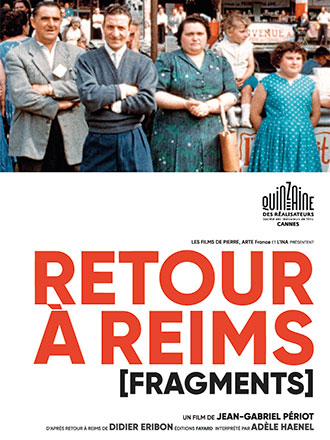 Retour à Reims (Fragments) / Jean-Gabriel Périot, réal. | Périot, Jean-Gabriel. Metteur en scène ou réalisateur. Scénariste