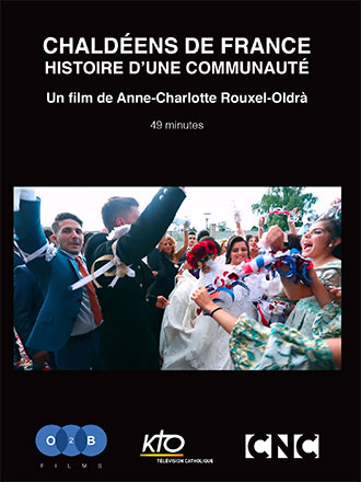 Chaldéens de France : Histoire d'une communauté | Rouxel-Oldra, Anne-Charlotte. Metteur en scène ou réalisateur