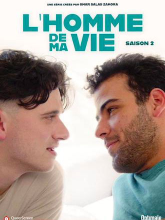 L'homme de ma vie - Saison 2 | Salas Zamora, Omar. Metteur en scène ou réalisateur