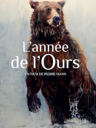 Année de l'ours (L') | Mann, Pierre. Metteur en scène ou réalisateur