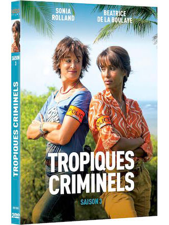 Tropiques criminels. Saison 3 | Thybaud, Denis. Metteur en scène ou réalisateur