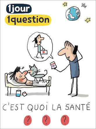 1 jour 1 question : C'est quoi la santé ??? / vidéos pédagogiques réalisées par Jacques Azam | Azam, Jacques (19..-....) - réalisateur. Metteur en scène ou réalisateur. Scénariste