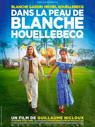 Dans la peau de Blanche Houellebecq / Film de Guillaume Nicloux | Nicloux, Guillaume (1966-....). Metteur en scène ou réalisateur. Scénariste