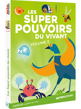 Les super-pouvoirs du vivant - Vol 2 / Charlotte Schmidt | Schmidt, Charlotte (1961-....). Metteur en scène ou réalisateur. Scénariste