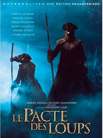 Pacte des loups (Le) / un film de Christophe Gans | Gans, Christophe (1960-....). Metteur en scène ou réalisateur. Scénariste