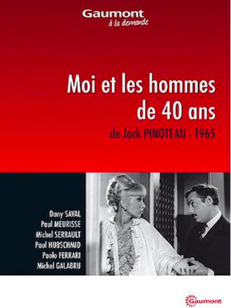 Moi et les hommes de 40 ans | Pinoteau, Jacques (1923-2017). Metteur en scène ou réalisateur