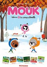 Mouk - Vol 03 : Le sirop d'érable | Narboux, François. Metteur en scène ou réalisateur
