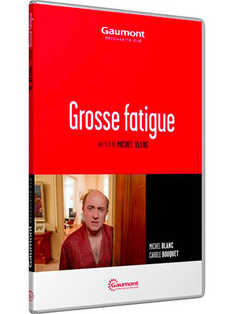Grosse fatigue / Michel Blanc, réal. | Blanc, Michel. Metteur en scène ou réalisateur. Interprète. Scénariste