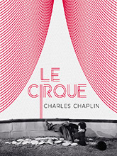 Cirque (Le) = The Circus | Chaplin, Charlie. Metteur en scène ou réalisateur. Acteur / exécutant. Scénariste. Compositeur. Producteur