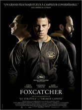 Foxcatcher | Miller, Bennett (1966-....). Metteur en scène ou réalisateur