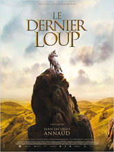 Dernier loup (Le) | Annaud, Jean-Jacques (1943-....). Metteur en scène ou réalisateur