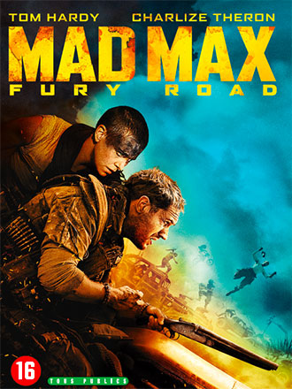 Mad Max - Fury road = Mad Max: Fury Road : Fury road | Miller, George (1945-....). Metteur en scène ou réalisateur. Scénariste. Producteur