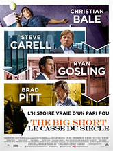 Big short (The) - Le casse du siècle = The Big Short : Le casse du siècle | McKay, Adam (1968-....). Metteur en scène ou réalisateur