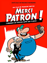 Merci patron ! | Ruffin, François (1975-....). Metteur en scène ou réalisateur