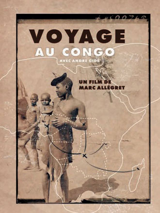 Voyage au Congo : avec André Gide | Gide, André (1869-1951). Metteur en scène ou réalisateur