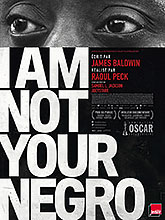I am not your negro | Peck, Raoul (1953-....). Metteur en scène ou réalisateur