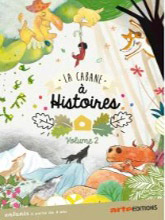 Cabane à histoires (La) - Vol 2 | Rivière, Célia. Metteur en scène ou réalisateur