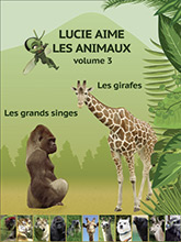 Couverture de Lucie aime les animaux n° 3 : Vol 3 : Les girafes + Les grands singes